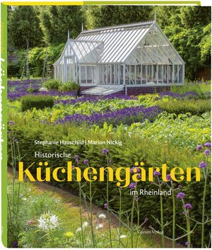 Buchcover Historische Küchengärten im Rheinland | Stefanie Hauschild | EAN 9783774309753 | ISBN 3-7743-0975-2 | ISBN 978-3-7743-0975-3