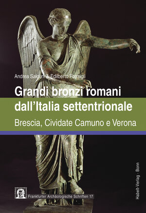 Buchcover Grandi bronzi romani dall'Italia settentrionale | Andrea Salcuni | EAN 9783774937628 | ISBN 3-7749-3762-1 | ISBN 978-3-7749-3762-8