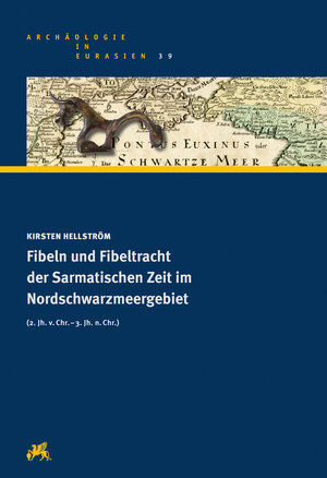 Buchcover Fibeln und Fibeltracht der Sarmatischen Zeit im Nordschwarzmeergebiet (2. Jh. v.Chr. - 3. Jh. n.Chr.) | Kirsten Hellström | EAN 9783774939486 | ISBN 3-7749-3948-9 | ISBN 978-3-7749-3948-6