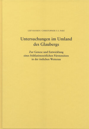 Buchcover Untersuchungen im Umland des Glaubergs | Leif Hansen | EAN 9783774940390 | ISBN 3-7749-4039-8 | ISBN 978-3-7749-4039-0