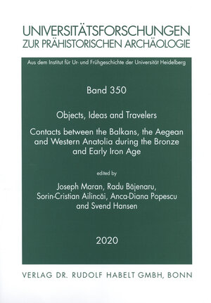 Buchcover Objects, Ideas and Travelers. Contacts between the Balkans, the Aegean and Western Anatolia during the Bronze and Early Iron Age  | EAN 9783774942486 | ISBN 3-7749-4248-X | ISBN 978-3-7749-4248-6