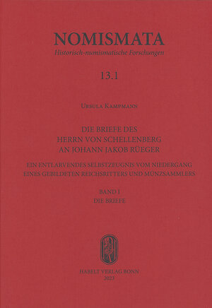 Buchcover Die Briefe des Herrn von Schellenberg an Johann Jakob Rüeger | Ursula Kampmann | EAN 9783774943780 | ISBN 3-7749-4378-8 | ISBN 978-3-7749-4378-0