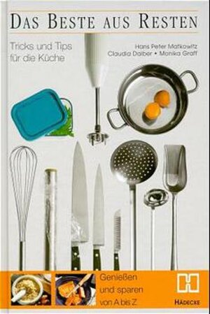 Buchcover Das Beste aus Resten | Hans P Matkowitz | EAN 9783775003124 | ISBN 3-7750-0312-6 | ISBN 978-3-7750-0312-4