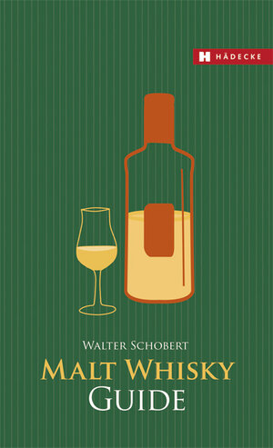 Buchcover Malt Whisky Guide | Walter Schobert | EAN 9783775005104 | ISBN 3-7750-0510-2 | ISBN 978-3-7750-0510-4