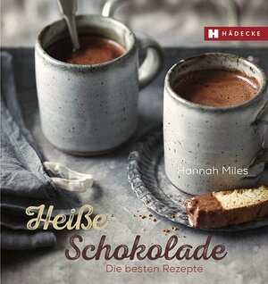 Buchcover Heiße Schokolade | Hannah Miles | EAN 9783775006088 | ISBN 3-7750-0608-7 | ISBN 978-3-7750-0608-8