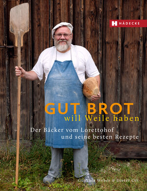 Buchcover Gut Brot will Weile haben | Günther Weber | EAN 9783775006538 | ISBN 3-7750-0653-2 | ISBN 978-3-7750-0653-8