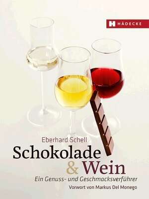 Buchcover Schokolade & Wein | Eberhard Schell | EAN 9783775007580 | ISBN 3-7750-0758-X | ISBN 978-3-7750-0758-0