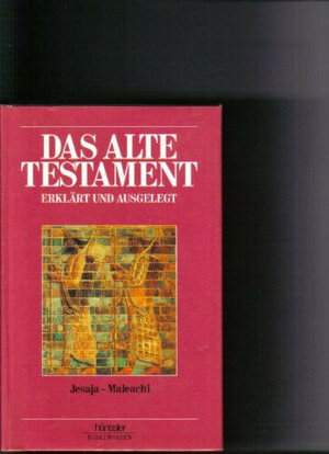 Buchcover Das Alte Testament erklärt und ausgelegt  | EAN 9783775115704 | ISBN 3-7751-1570-6 | ISBN 978-3-7751-1570-4