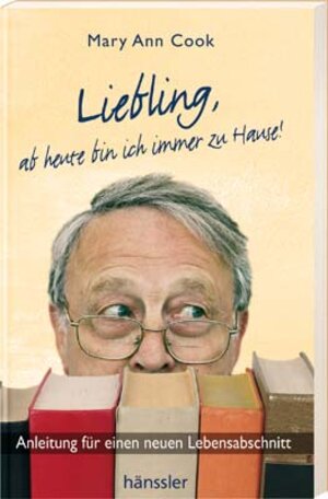 Buchcover Liebling, ab heute bin ich immer zu Hause | Mary Ann Cook | EAN 9783775143752 | ISBN 3-7751-4375-0 | ISBN 978-3-7751-4375-2
