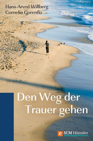 Buchcover Den Weg der Trauer gehen | Hans-Arved Willberg | EAN 9783775151016 | ISBN 3-7751-5101-X | ISBN 978-3-7751-5101-6