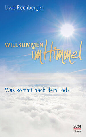 Buchcover Willkommen im Himmel | Uwe Rechberger | EAN 9783775151931 | ISBN 3-7751-5193-1 | ISBN 978-3-7751-5193-1