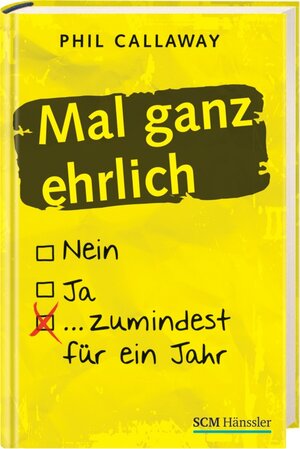 Buchcover Mal ganz ehrlich | Phil Callaway | EAN 9783775153249 | ISBN 3-7751-5324-1 | ISBN 978-3-7751-5324-9