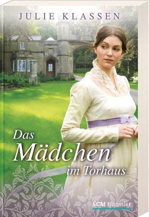 Buchcover Das Mädchen im Torhaus | Julie Klassen | EAN 9783775153515 | ISBN 3-7751-5351-9 | ISBN 978-3-7751-5351-5