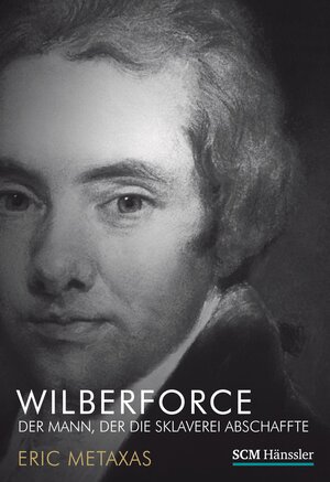 Buchcover Wilberforce | Eric Metaxas | EAN 9783775153911 | ISBN 3-7751-5391-8 | ISBN 978-3-7751-5391-1