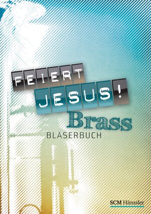 Buchcover Feiert Jesus! Brass  | EAN 9783775153973 | ISBN 3-7751-5397-7 | ISBN 978-3-7751-5397-3