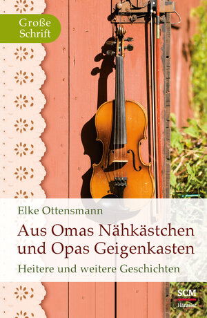 Buchcover Aus Omas Nähkästchen und Opas Geigenkasten | Elke Ottensmann | EAN 9783775154130 | ISBN 3-7751-5413-2 | ISBN 978-3-7751-5413-0
