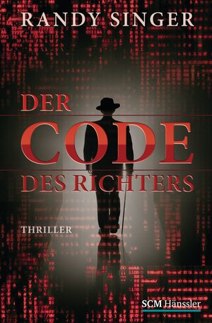Buchcover Der Code des Richters | Randy Singer | EAN 9783775154727 | ISBN 3-7751-5472-8 | ISBN 978-3-7751-5472-7