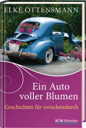 Buchcover Ein Auto voller Blumen | Elke Ottensmann | EAN 9783775154758 | ISBN 3-7751-5475-2 | ISBN 978-3-7751-5475-8