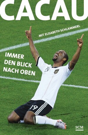 Buchcover Cacau - Immer den Blick nach oben | Cacau | EAN 9783775155250 | ISBN 3-7751-5525-2 | ISBN 978-3-7751-5525-0