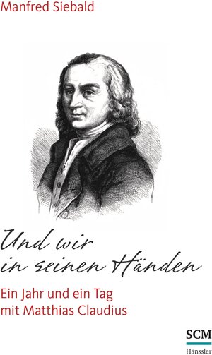 Buchcover Und wir in seinen Händen | Manfred Siebald | EAN 9783775155809 | ISBN 3-7751-5580-5 | ISBN 978-3-7751-5580-9
