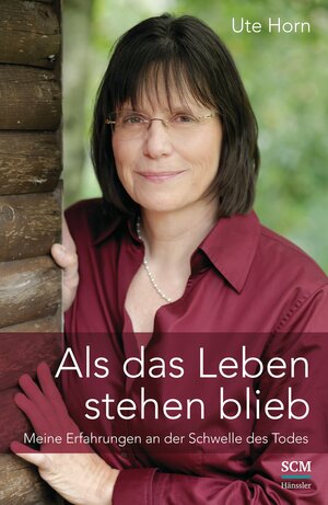 Buchcover Als das Leben stehen blieb | Ute Horn | EAN 9783775156097 | ISBN 3-7751-5609-7 | ISBN 978-3-7751-5609-7