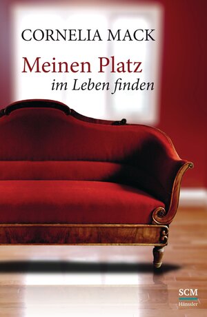 Buchcover Meinen Platz im Leben finden | Cornelia Mack | EAN 9783775156332 | ISBN 3-7751-5633-X | ISBN 978-3-7751-5633-2