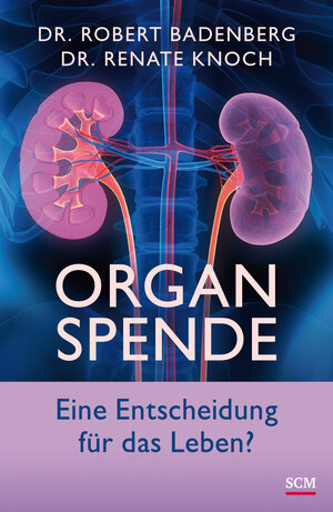Buchcover Organspende | Robert Badenberg | EAN 9783775156745 | ISBN 3-7751-5674-7 | ISBN 978-3-7751-5674-5
