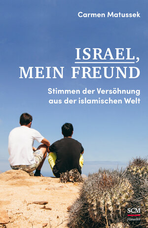 Buchcover Israel, mein Freund | Carmen Matussek | EAN 9783775156936 | ISBN 3-7751-5693-3 | ISBN 978-3-7751-5693-6