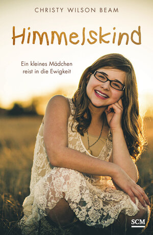 Buchcover Himmelskind | Christy Wilson Beam | EAN 9783775156943 | ISBN 3-7751-5694-1 | ISBN 978-3-7751-5694-3