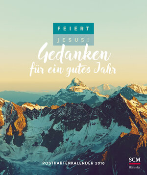 Buchcover Feiert Jesus! Gedanken für ein gutes Jahr - Postkartenkalender 2018  | EAN 9783775157773 | ISBN 3-7751-5777-8 | ISBN 978-3-7751-5777-3