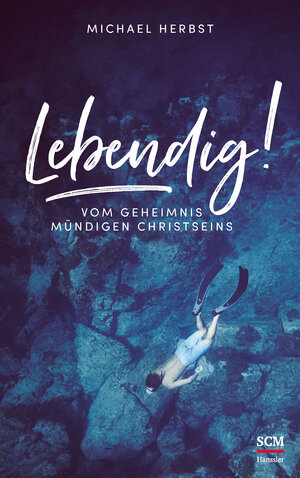 Buchcover Lebendig! | Michael Herbst | EAN 9783775158503 | ISBN 3-7751-5850-2 | ISBN 978-3-7751-5850-3
