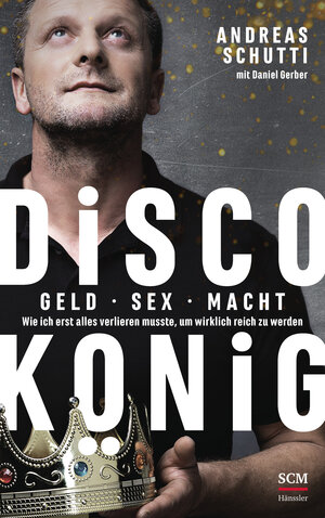 Buchcover Discokönig | Andreas Schutti | EAN 9783775158879 | ISBN 3-7751-5887-1 | ISBN 978-3-7751-5887-9