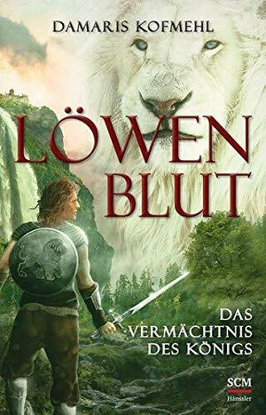 Buchcover Löwenblut – Das Vermächtnis des Königs | Damaris Kofmehl | EAN 9783775159104 | ISBN 3-7751-5910-X | ISBN 978-3-7751-5910-4