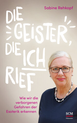 Buchcover Die Geister, die ich rief | Sabine Rehkopf | EAN 9783775159128 | ISBN 3-7751-5912-6 | ISBN 978-3-7751-5912-8