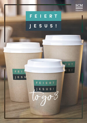 Buchcover Feiert Jesus! - to go 3  | EAN 9783775159869 | ISBN 3-7751-5986-X | ISBN 978-3-7751-5986-9
