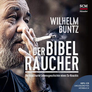 Buchcover Der Bibelraucher - Hörbuch | Wilhelm Buntz | EAN 9783775159906 | ISBN 3-7751-5990-8 | ISBN 978-3-7751-5990-6