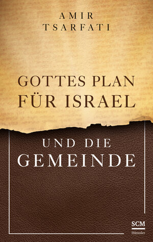 Buchcover Gottes Plan für Israel und die Gemeinde | Amir Tsarfati | EAN 9783775161701 | ISBN 3-7751-6170-8 | ISBN 978-3-7751-6170-1