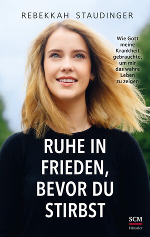 Buchcover Ruhe in Frieden, bevor du stirbst | Rebekkah Staudinger | EAN 9783775162142 | ISBN 3-7751-6214-3 | ISBN 978-3-7751-6214-2