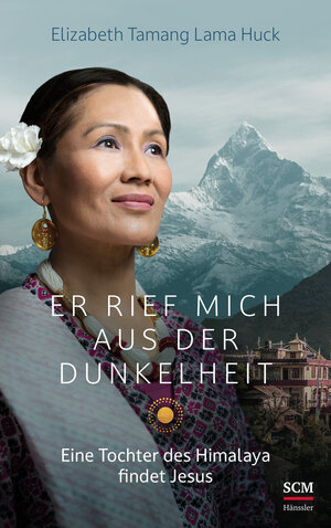 Buchcover Er rief mich aus der Dunkelheit | Elizabeth Tamang Lama Huck | EAN 9783775162159 | ISBN 3-7751-6215-1 | ISBN 978-3-7751-6215-9