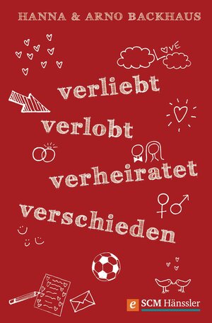 Buchcover Verliebt, verlobt, verheiratet, verschieden | Hanna Backhaus | EAN 9783775171649 | ISBN 3-7751-7164-9 | ISBN 978-3-7751-7164-9