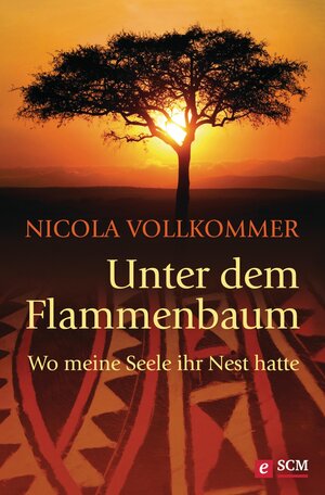 Buchcover Unter dem Flammenbaum | Nicola Vollkommer | EAN 9783775171748 | ISBN 3-7751-7174-6 | ISBN 978-3-7751-7174-8