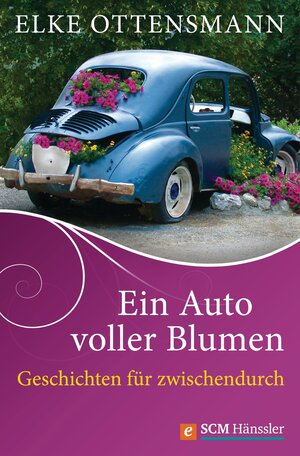 Buchcover Ein Auto voller Blumen | Elke Ottensmann | EAN 9783775171809 | ISBN 3-7751-7180-0 | ISBN 978-3-7751-7180-9