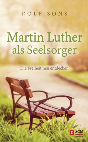 Buchcover Martin Luther als Seelsorger | Rolf Sons | EAN 9783775172783 | ISBN 3-7751-7278-5 | ISBN 978-3-7751-7278-3