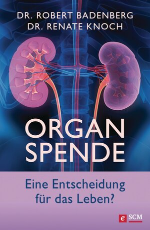 Buchcover Organspende | Robert Badenberg | EAN 9783775173070 | ISBN 3-7751-7307-2 | ISBN 978-3-7751-7307-0