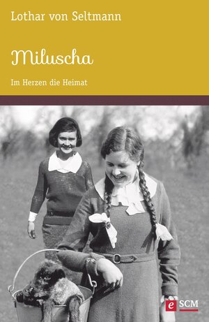 Buchcover Miluscha | Lothar von Seltmann | EAN 9783775173117 | ISBN 3-7751-7311-0 | ISBN 978-3-7751-7311-7