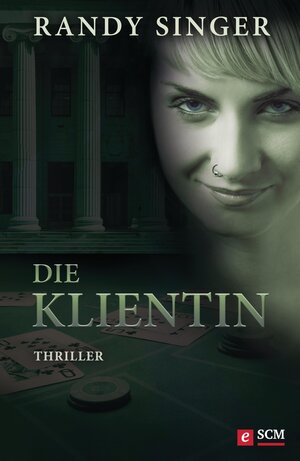 Buchcover Die Klientin | Randy Singer | EAN 9783775173230 | ISBN 3-7751-7323-4 | ISBN 978-3-7751-7323-0