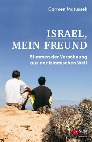 Buchcover Israel, mein Freund | Carmen Matussek | EAN 9783775173490 | ISBN 3-7751-7349-8 | ISBN 978-3-7751-7349-0