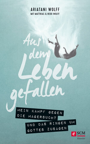 Buchcover Aus dem Leben gefallen | Ariatani Wolff | EAN 9783775175210 | ISBN 3-7751-7521-0 | ISBN 978-3-7751-7521-0