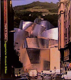 Frank O. Gehry, Guggenheim Museum Bilbao