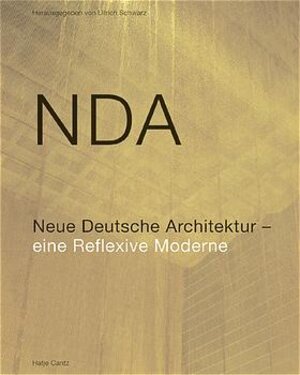 Neue Deutsche Architektur - eine Reflexive Moderne